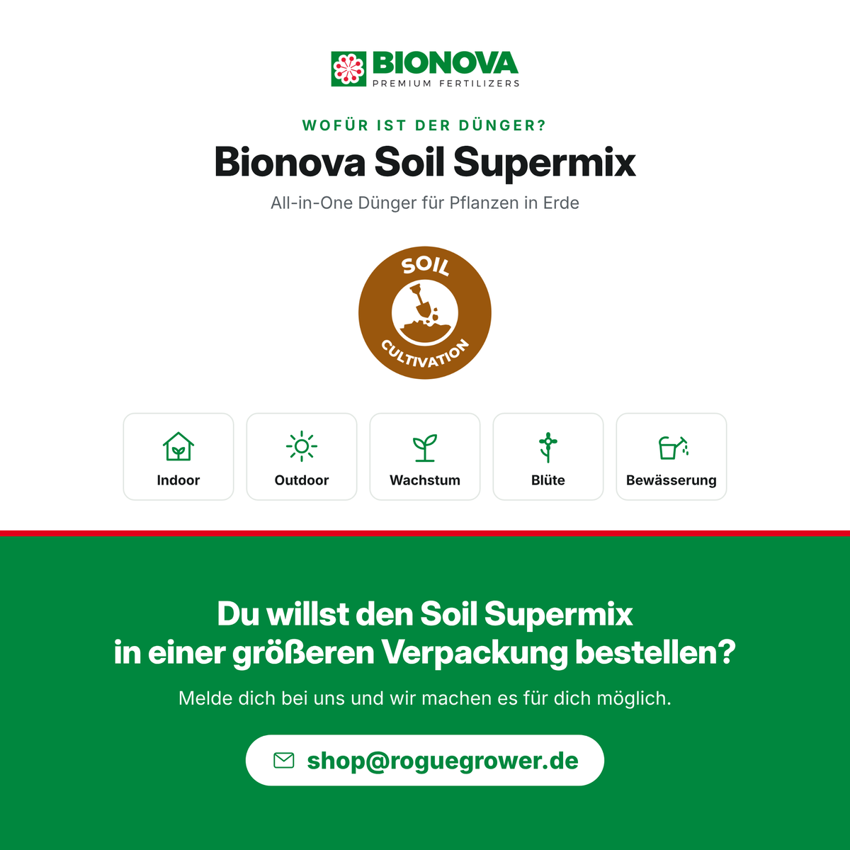 Bionova Soil Supermix Anwendung: für Erde, Indoor und Outdoor, Wachstum und Blüte. Größere Gebinde auf Anfrage